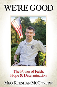 We're Good (The Power of Faith, Hope, and Determination) by Meg Keeshan McGovern, 9781683509134