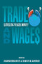 Trade and Wages by Jagdish Bhagwati, 9780844738598