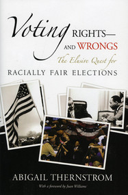 Voting Rights--and Wrongs (The Elusive Quest for Racially Fair Elections) - 9780844742694 by Abigail Thernstrom, Juan Williams, 9780844742694