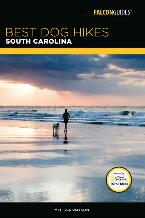 Best Dog Hikes South Carolina by Melissa Watson, 9781493030248
