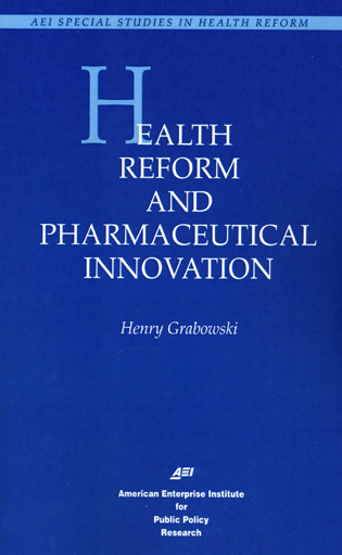 Health Reform and Pharmaceutical Innovation (Aei Special Studies in Health Reform) by Henry G. Grabowski, 9780844770260