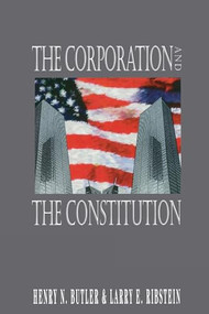 The Corporation and the Constitution by Harry N. Butler, 9780844738659