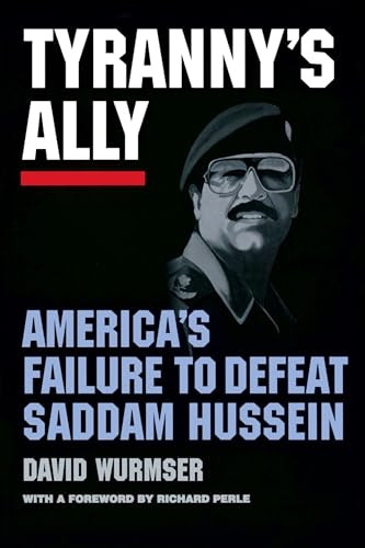 U.S. Markets for Vaccines: (America's Failure to Defeat Saddam Hussein) by David Wurmser, 9780844740744