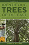 Identifying Trees of the East (An All-Season Guide to Eastern North America) by Michael D. Williams, 9780811718301