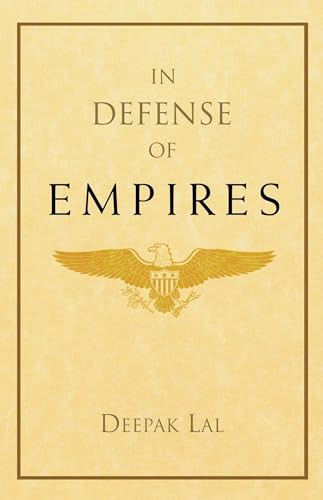 In Defense of Empires by Deepak Lal, 9780844771779