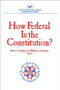 How Federal is the Constitution? by Robert A. Goldwin, William A. Schambra, 9780844736181