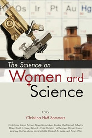 The Science on Women and Science by Christina Hoff Sommers, 9780844742816