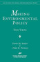 Making Environmental Policy: Two Views by Paul R. Portney, Irwin M. Stelzer, 9780844771168