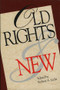 Old and New Rights by Robert A. Licht, 9780844737751