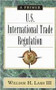 U. S. International Trade Regulation (A Primer) by William H. Lash, 9780844739311