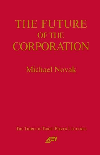 Future of the Corporation by Michael Novak, 9780844770802