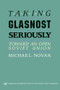 Taking Glasnost Seriously: (Toward an Open Soviet Union) by Michael Novak, 9780844736426
