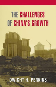The Challenges of China's Growth by Dwight H. Perkins, 9780844771953