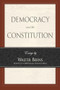 Democracy and the Constitution: Essays by Walter Berns by Walter Berns, 9780844742397