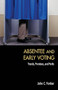 Absentee and Early Voting by John C. Fortier, 9780844742472