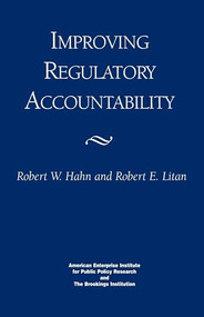 Improving Regulatory Accountability by Robert William Hahn, 9780844771069