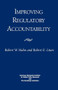 Improving Regulatory Accountability by Robert William Hahn, 9780844771069