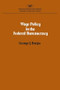 Wage Policy in the Federal Bureaucracy by George J. Borjas, 9780844734101