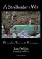 A Steelheader's Way (Principles, Tactics & Techniques) by Lani Waller, Ken Morrish, 9780811736602