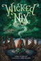 Wicked Nix by Lena Coakley, Jaime Zollars, 9781419728693