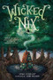 Wicked Nix by Lena Coakley, Jaime Zollars, 9781419728693