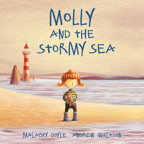 Molly and the Stormy Sea by Malachy Doyle, Andrew Whitson, 9781912654451