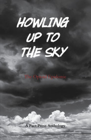 Howling Up to the Sky (The Opioid Epidemic) by Jaynie Royal, 9781947548329
