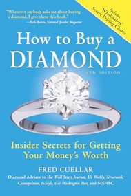 How to Buy a Diamond (Insider Secrets for Getting Your Money's Worth) - 9781492667339 by Fred Cuellar, 9781492667339