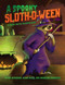 A Spooky Sloth-O-Ween (A Sloth-tastic Coloring Book) by Sarah Heneghan, 9781682618165