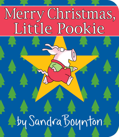 Merry Christmas, Little Pookie by Sandra Boynton, Sandra Boynton, 9781534437241