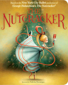 The Nutcracker - 9781534428430 by New York City Ballet, Valeria Docampo, 9781534428430
