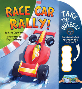 Race Car Rally! by Alan Copeland, Rhys Jefferys, 9781499807189