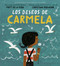 Los deseos de Carmela by Matt de la Peña, Christian Robinson, 9780525518709