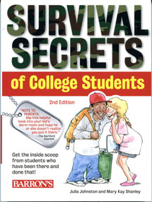 Survival Secrets of College Students by Julia Johnston, Mary Kay Shanley, 9781438001012