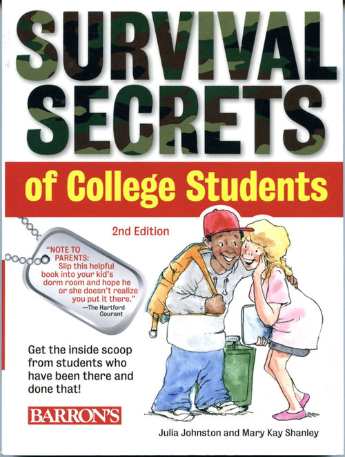 Survival Secrets of College Students by Julia Johnston, Mary Kay Shanley, 9781438001012