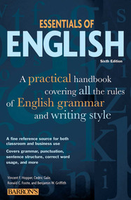 Essentials of English (A Practical Handbook Covering All the Rules of English Grammar and Writing Style) by Vincent F. Hopper, Cedric Gale, Ronald C. Foote, Benjamin W. Griffith, 9780764143168