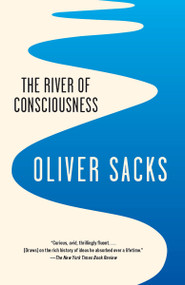 The River of Consciousness - 9780804171007 by Oliver Sacks, 9780804171007