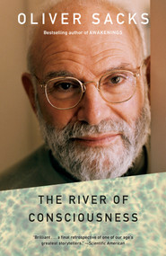 The River of Consciousness - 9780804171007 by Oliver Sacks