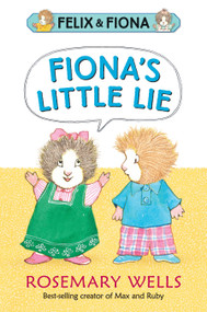 Fiona's Little Lie - 9781536203004 by Rosemary Wells, Rosemary Wells, 9781536203004