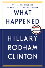 What Happened - 9781501178405 by Hillary Rodham Clinton, 9781501178405