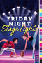 Friday Night Stage Lights by Rachele Alpine, 9781534404588