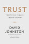 Trust (Twenty Ways to Build a Better Country) by David Johnston, Beverley McLachlin, 9780771047152