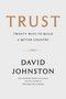 Trust (Twenty Ways to Build a Better Country) by David Johnston, Beverley McLachlin, 9780771047152