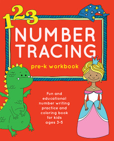 Number Tracing Pre-K Workbook (Fun and Educational Number Writing Practice and Coloring Book for Kids Ages 3-5) by Editors of Little, Brown Lab, 9780316455886