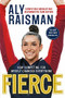 Fierce (How Competing for Myself Changed Everything) - 9780316472685 by Aly Raisman, 9780316472685