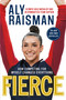 Fierce (How Competing for Myself Changed Everything) - 9780316472685 by Aly Raisman, 9780316472685