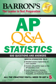 AP Q&A Statistics: With 600 Questions and Answers by Martin Sternstein, 9781438011899