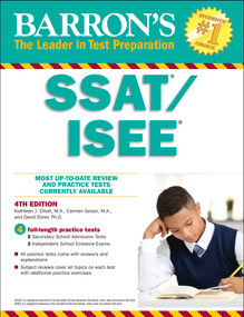 SSAT/ISEE (High School Entrance Examinations) by Kathleen J. Elliott, Carmen Geraci, David Ebner, 9781438009643