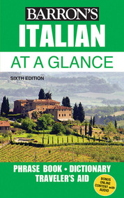 Italian At a Glance (Foreign Language Phrasebook & Dictionary) by Mario Costantino, 9781438010472