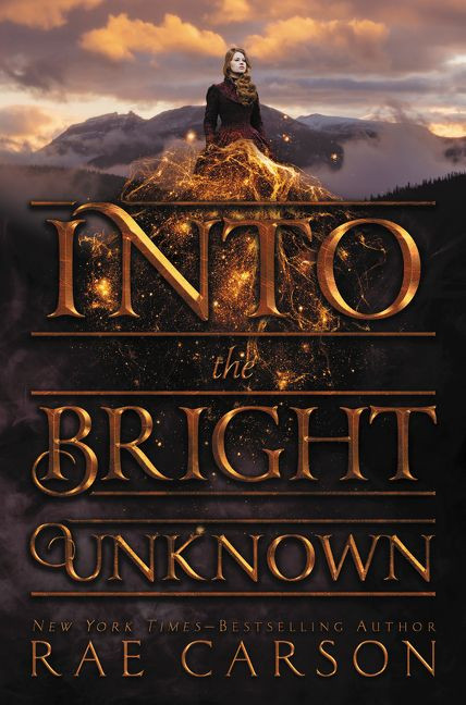 Into the Bright Unknown - 9780062242983 by Rae Carson, 9780062242983